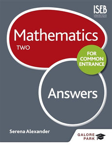 Mathematics for Common Entrance Two Answers 