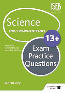 Science for Common Entrance 13+ Exam Practice Questions (for the June 2022 exams) 