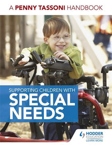 Supporting Children with Special Needs: A Penny Tassoni Handbook 