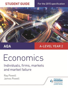 AQA A-level Economics Student Guide 3: Individuals, firms, markets and market failure 