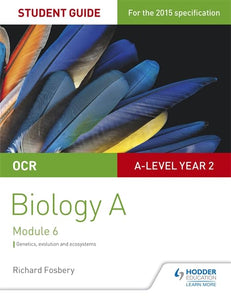 OCR A Level Year 2 Biology A Student Guide: Module 6 