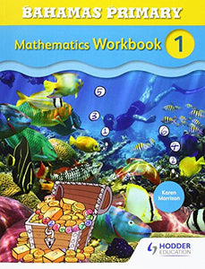 Bahamas Primary Mathematics Workbook 1 