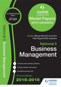 National 5 Business Management 2015/16 SQA Past and Hodder Gibson Model Papers 