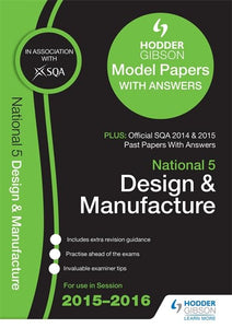 National 5 Design & Manufacture 2015/16 SQA Past and Hodder Gibson Model Papers 