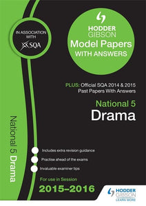 National 5 Drama 2015/16 SQA Past and Hodder Gibson Papers 