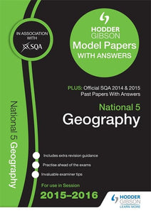 National 5 Geography 2015/16 SQA Past and Hodder Gibson Model Papers 