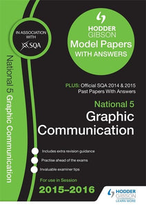 National 5 Graphic Communication 2015/16 SQA Past and Hodder Gibson Papers 