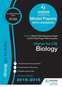 Higher Biology 2015/16 SQA Specimen, Past and Hodder Gibson Model Papers 