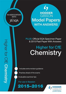 Higher Chemistry 2015/16 SQA Specimen, Past and Hodder Gibson Model Papers 