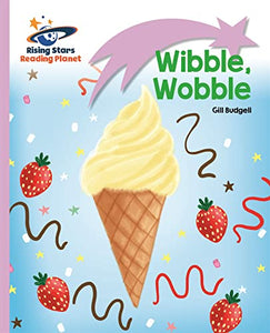Reading Planet - Wibble, Wobble - Lilac: Lift-off 