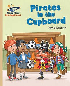 Reading Planet - Pirates in the Cupboard - Gold: Galaxy 