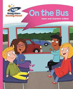 Reading Planet - On the Bus - Pink B: Comet Street Kids 