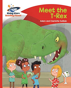 Reading Planet - Meet the T-Rex - Red B: Comet Street Kids 