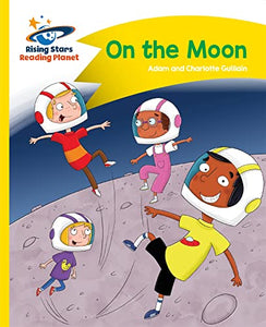 Reading Planet - On the Moon - Yellow: Comet Street Kids 