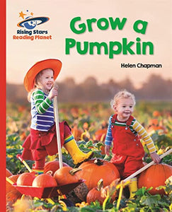 Reading Planet - Grow a Pumpkin - Red B: Galaxy 