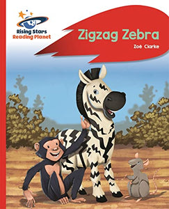 Reading Planet - Zigzag Zebra - Red B: Rocket Phonics 