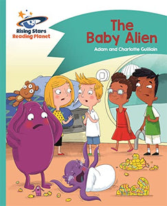 Reading Planet - The Baby Alien - Turquoise: Comet Street Kids 