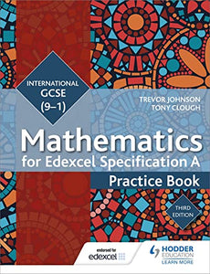 Edexcel International GCSE (9-1) Mathematics Practice Book Third Edition 