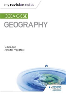 My Revision Notes: CCEA GCSE Geography 