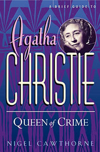 A Brief Guide To Agatha Christie 