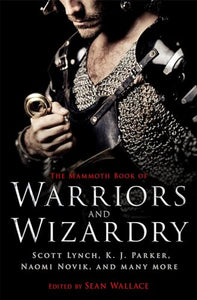 The Mammoth Book Of Warriors and Wizardry 