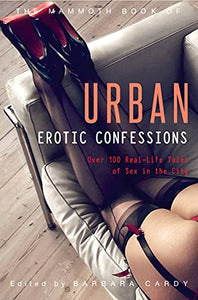 The Mammoth Book of Urban Erotic Confessions 