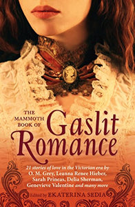 The Mammoth Book Of Gaslit Romance 