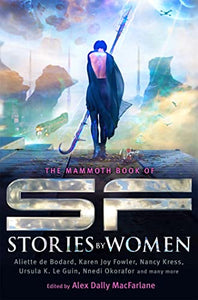 The Mammoth Book of SF Stories by Women 