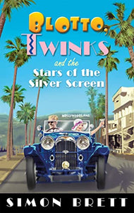 Blotto, Twinks and the Stars of the Silver Screen 