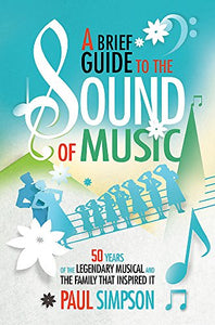 A Brief Guide to The Sound of Music 