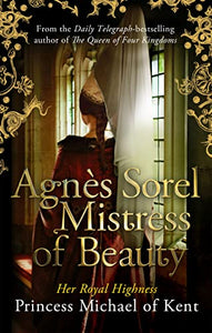 Agnès Sorel: Mistress of Beauty 