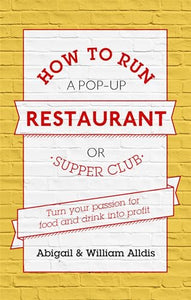 How To Run A Pop-Up Restaurant or Supper Club 