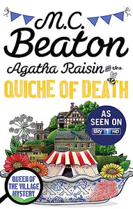 Agatha Raisin and the Quiche of Death 