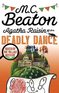 Agatha Raisin and the Deadly Dance 