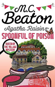 Agatha Raisin and a Spoonful of Poison 