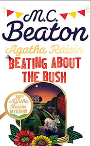 Agatha Raisin: Beating About the Bush 