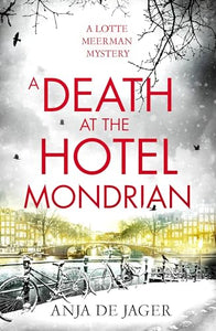 A Death at the Hotel Mondrian 