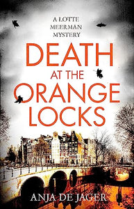 Death at the Orange Locks 