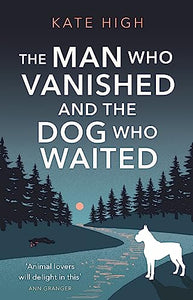 The Man Who Vanished and the Dog Who Waited 