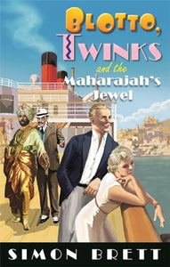 Blotto, Twinks and the Maharajah's Jewel 