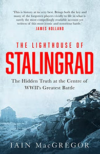 The Lighthouse of Stalingrad 