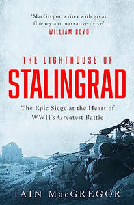 The Lighthouse of Stalingrad 