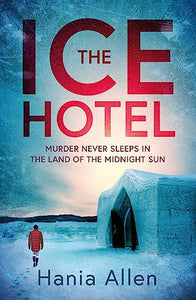 The Ice Hotel 