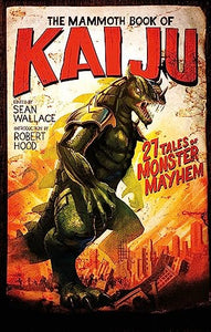 The Mammoth Book of Kaiju 