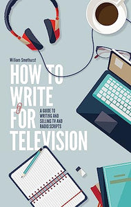 How To Write For Television 7th Edition 