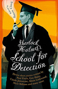 Sherlock Holmes's School for Detection 