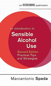 An Introduction to Sensible Alcohol Use, 2nd Edition 