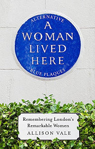 A Woman Lived Here 