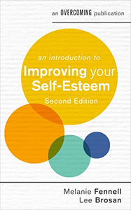 An Introduction to Improving Your Self-Esteem, 2nd Edition 