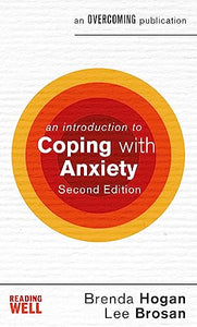 An Introduction to Coping with Anxiety, 2nd Edition 